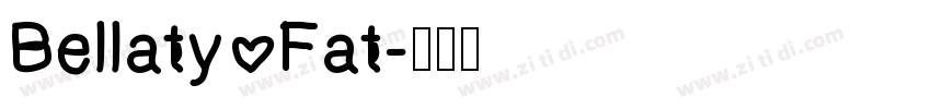 Bellaty Fat字体转换